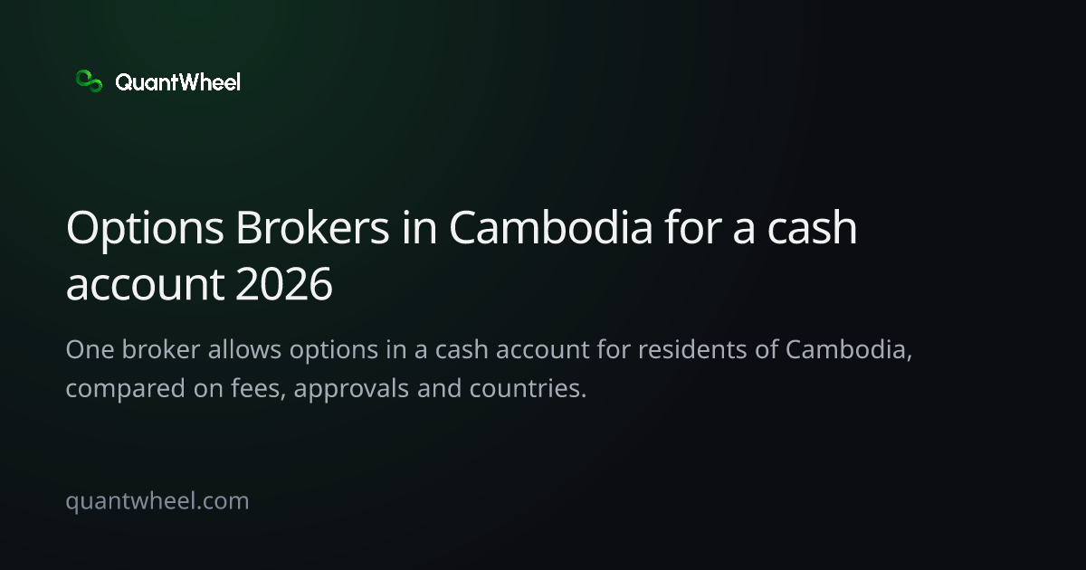 The share card of Options brokers in Cambodia for a cash account