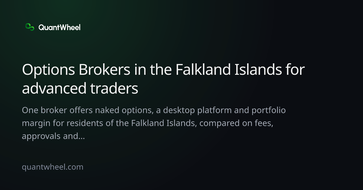 The share card of Options brokers in the Falkland Islands for advanced traders