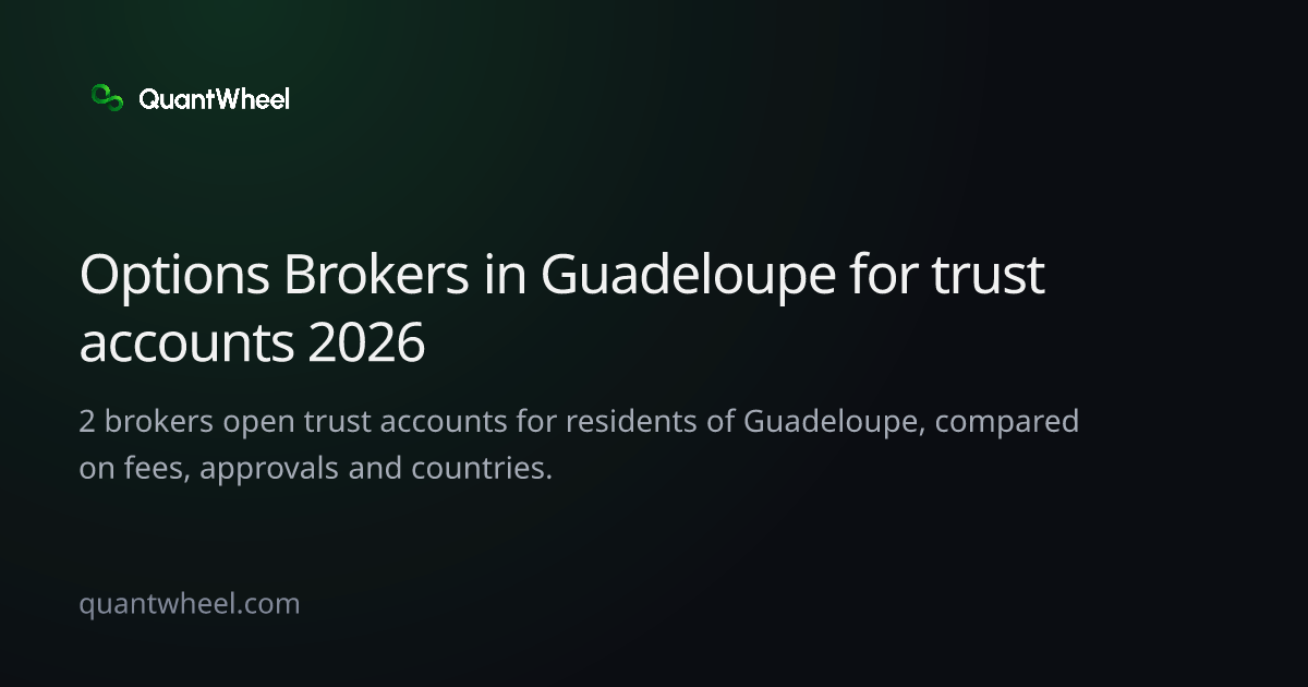 The share card of Options brokers in Guadeloupe for trust accounts