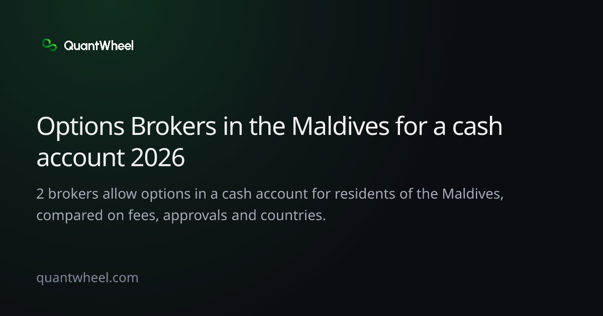 The share card of Options brokers in the Maldives for a cash account