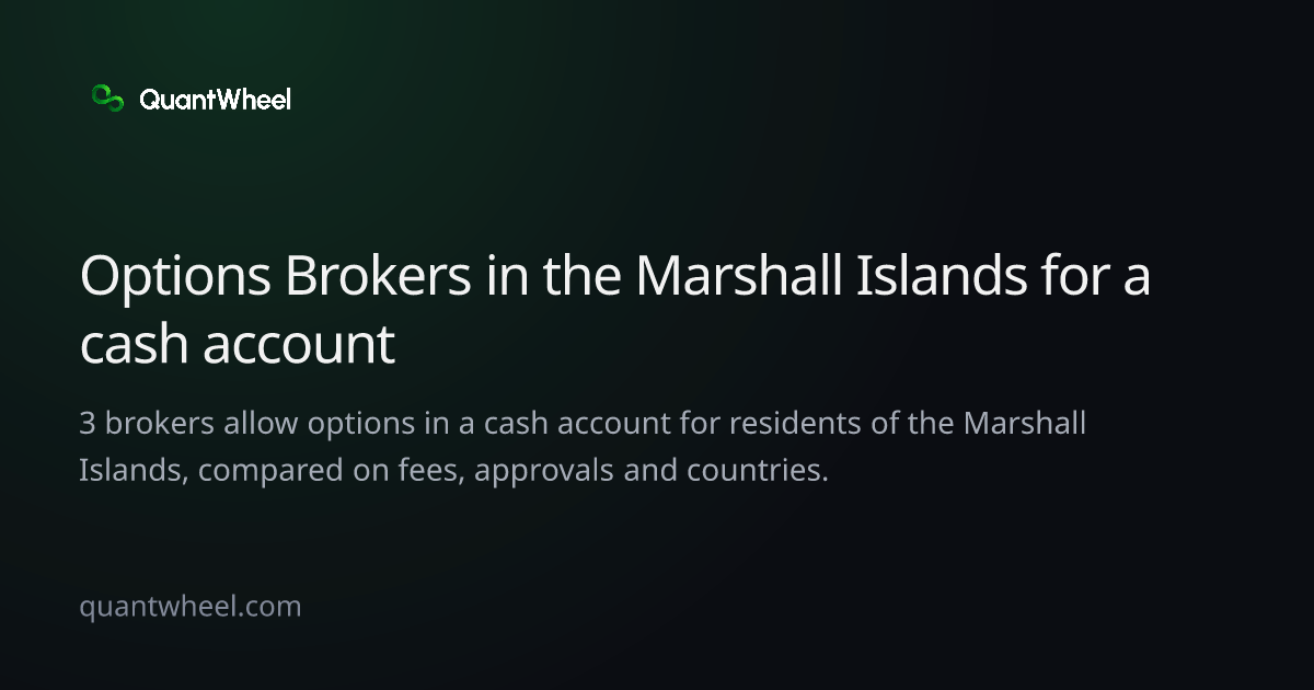 The share card of Options brokers in the Marshall Islands for a cash account