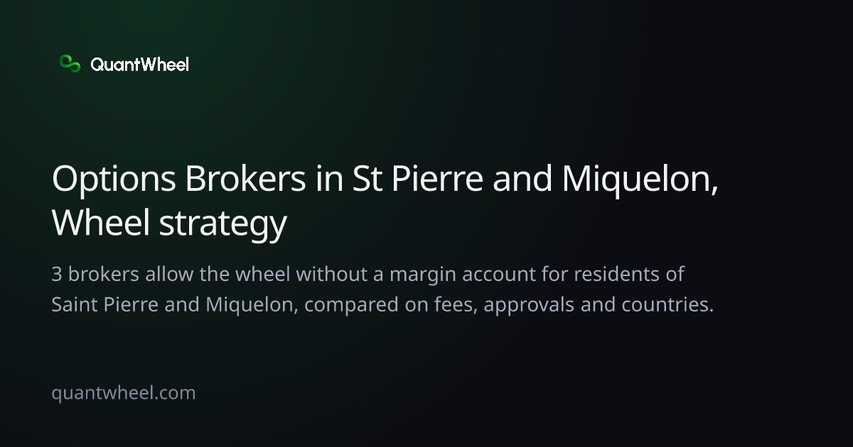 The share card of Options brokers in Saint Pierre and Miquelon for the wheel strategy