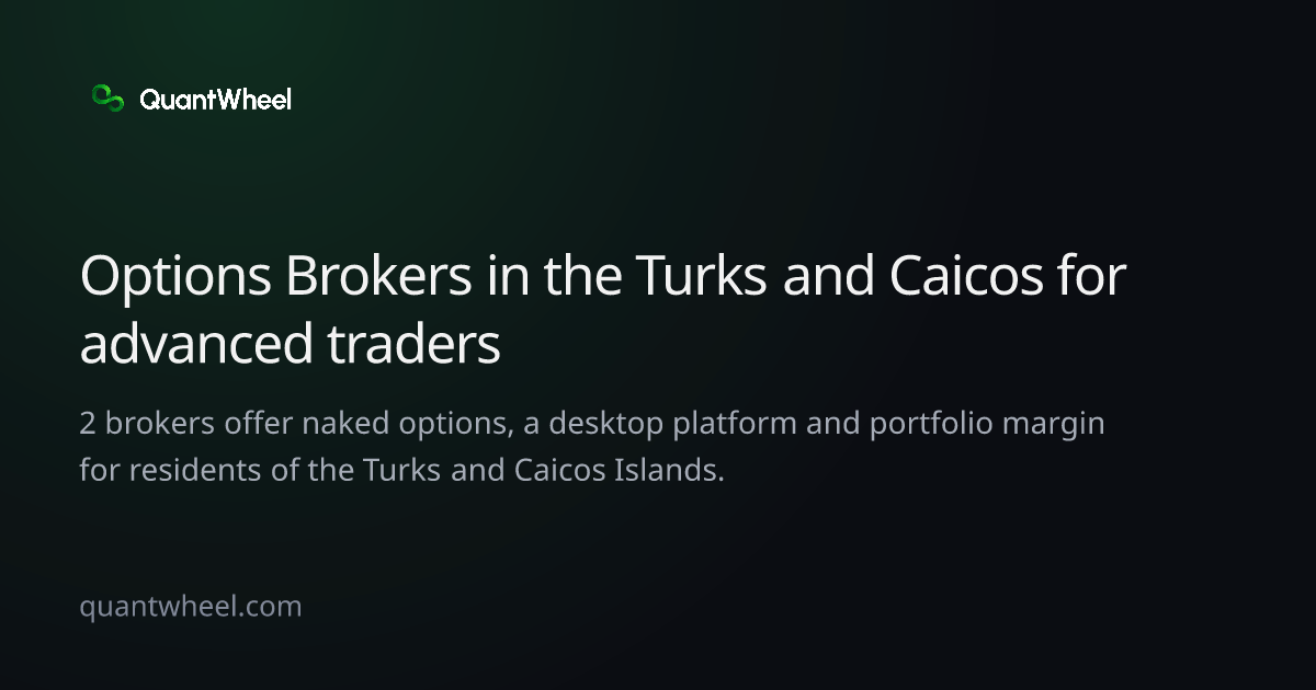 The share card of Options brokers in the Turks and Caicos Islands for advanced traders