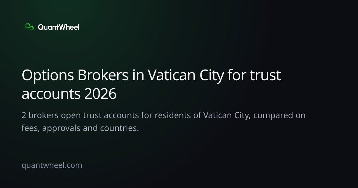 The share card of Options brokers in Vatican City for trust accounts