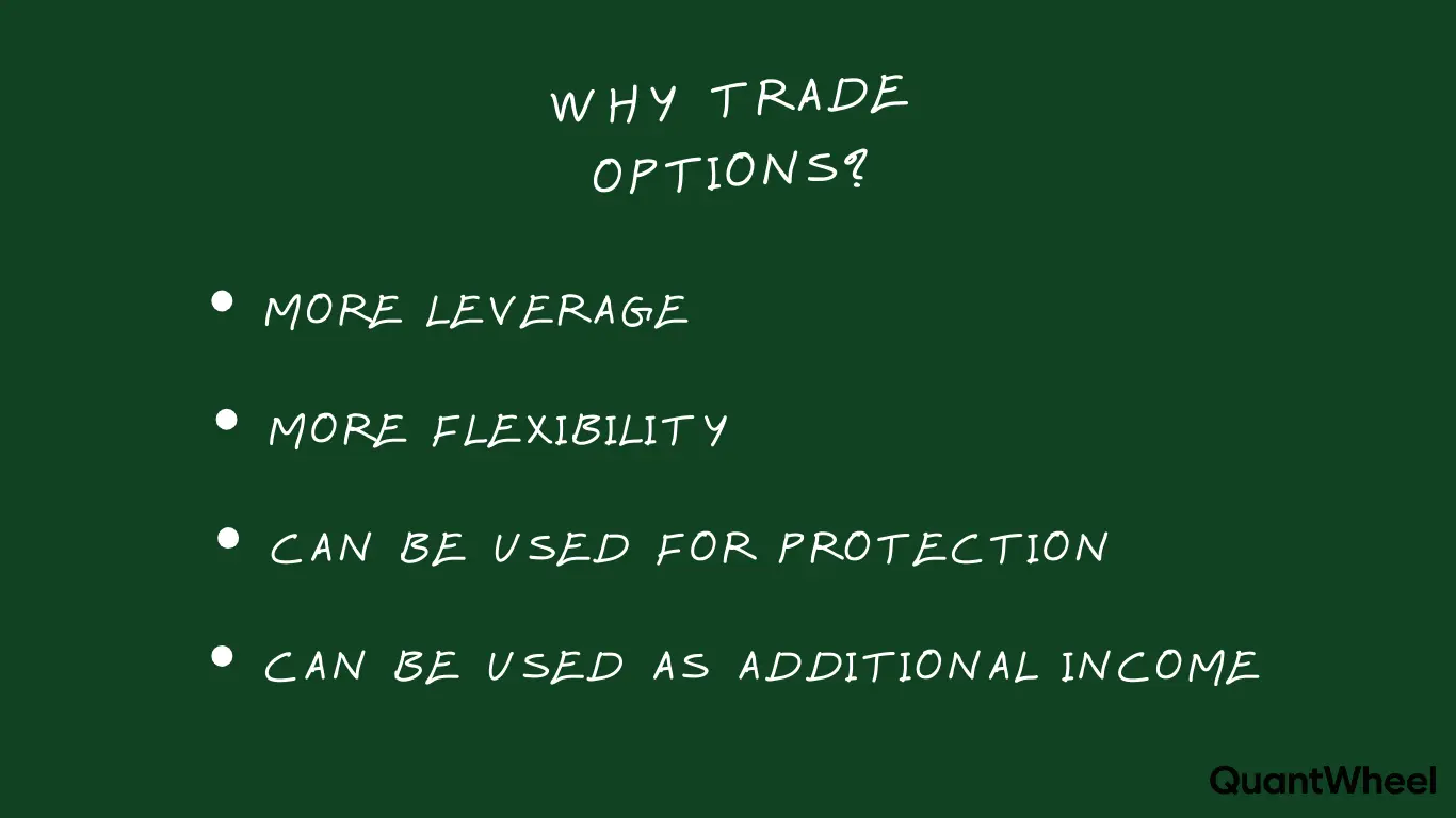 Comprehensive infographic explaining why trade options and the top four advantages of options trading displayed on a dark green background. The visual features hand-written style white text listing the key benefits of trading options: more leverage allowing investors to control larger positions with less capital, enhanced flexibility to profit from various market scenarios, protection capabilities through hedging strategies, and income generation opportunities. This options strategies guide highlights how options contracts provide leverage and risk management superior to traditional stock ownership. The infographic demonstrates why investors choose options for portfolio enhancement, derivative exposure, and superior returns compared to buying stocks directly. Perfect for educating traders and investors on options trading fundamentals.