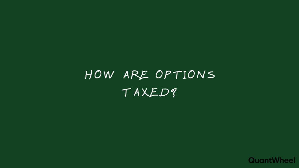 Comprehensive guide illustration explaining how are options taxed for active traders engaging in options trading strategies. This visual introduces how are options taxed when you sell cash secured puts, generate option premiums through covered calls, or purchase long-term LEAP options and classic contracts. Understanding how are options taxed is essential for managing taxable events and investment income reporting requirements. The image details how are options taxed across different scenarios including short-term capital gains, long-term capital gains, and tax implications for various options trading activities. Learn how are options taxed to optimize your portfolio's taxable events, understand complex tax implications, and maximize after-tax investment income returns while complying with regulations.