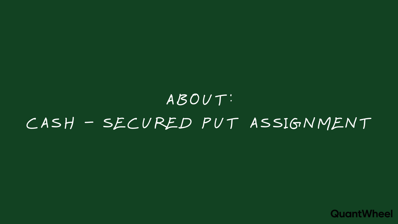 Cash-secured put assignment explained — QuantWheel wheel strategy options trading guide